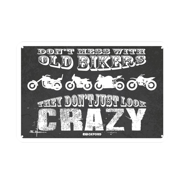 Oxford Oxford Garage Metal Sign THEY DON'T JUST LOOK CRAZY
